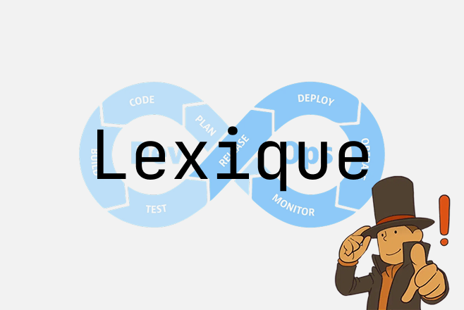 Le jargon DevOps